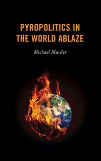 Produktbild: Pyropolitics in the World Ablaze