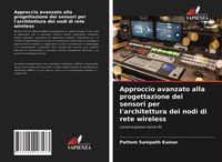 Produktbild: Approccio avanzato alla progettazione dei sensori per l'architettura dei nodi di rete wireless