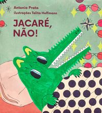 Produktbild: Jacar&eacute;, n&atilde;o!