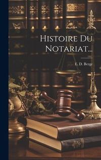 Produktbild: Histoire Du Notariat...