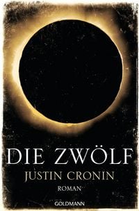 Produktbild: Die Zw&ouml;lf / Passage Trilogie Bd. 2