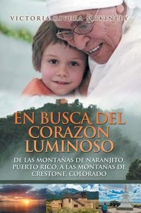 Produktbild: En Busca Del Coraz&oacute;n Luminoso