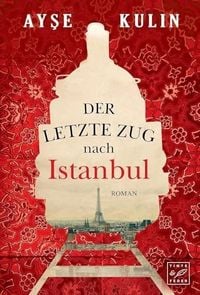 Produktbild: Der letzte Zug nach Istanbul