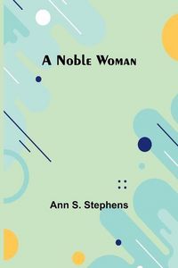 Produktbild: A Noble Woman