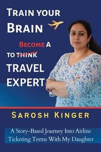 Produktbild: Teach Your Brain to Think Like A Travel Agent