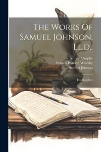 Produktbild: The Works Of Samuel Johnson, Ll.d..: The Rambler