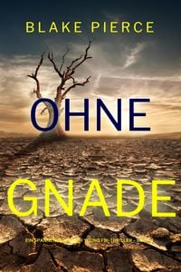 Produktbild: Ohne Gnade (Ein spannender Amber Young FBI-Thriller - Buch 4)