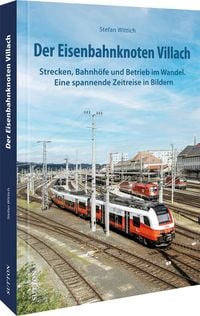 Produktbild: Der Eisenbahnknoten Villach