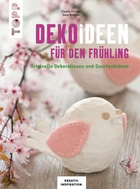 Produktbild: Dekoideen f&uuml;r den Fr&uuml;hling