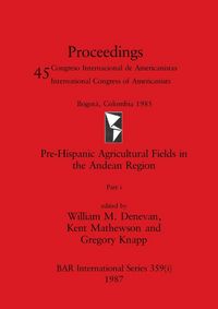 Produktbild: Pre-Hispanic Agricultural Fields in the Andean Region, Part i