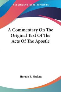 Produktbild: A Commentary On The Original Text Of The Acts Of The Apostle