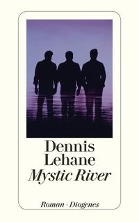 Bild vom Artikel Mystic River vom Autor Dennis Lehane
