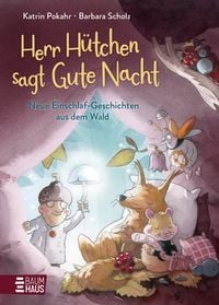 Produktbild: Herr H&uuml;tchen sagt Gute Nacht - Neue Einschlaf-Geschichten aus dem Wald