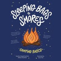 Bild vom Artikel Sleeping Bags to s'Mores: Camping Basics vom Autor 