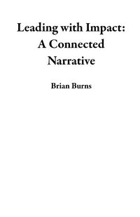 Produktbild: Leading with Impact: A Connected Narrative