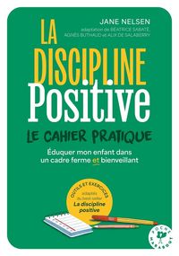 Produktbild: La discipline positive : le cahier pratique