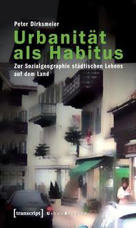 Bild vom Artikel Urbanität als Habitus vom Autor Peter Dirksmeier