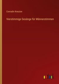 Produktbild: Vierstimmige Ges&auml;nge f&uuml;r M&auml;nnerstimmen