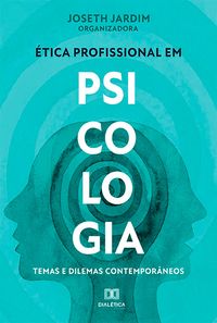 Produktbild: A &eacute;tica profissional em Psicologia