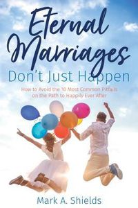 Produktbild: Eternal Marriages Don't Just Happen