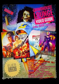 Produktbild: Grindhouse Lounge: Video Guide - Band 1 - Euer Filmf&uuml;hrer durch den Videowahnsin