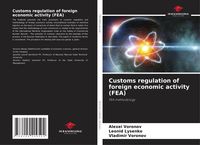 Produktbild: Customs regulation of foreign economic activity (FEA)