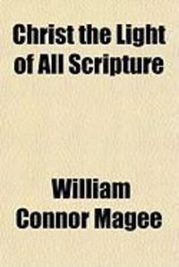Produktbild: Christ the Light of All Scripture
