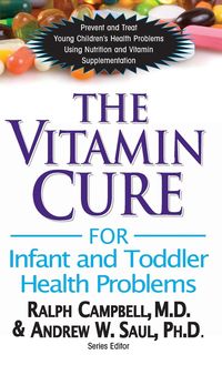 Produktbild: The Vitamin Cure for Infant and Toddler Health Problems
