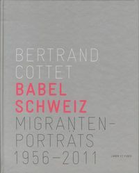 Produktbild: Babel Schweiz Migrantenportr&auml;ts: 1956-2001