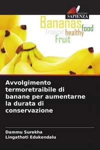 Produktbild: Avvolgimento termoretraibile di banane per aumentarne la durata di conservazione