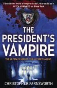 Produktbild: Farnsworth, C: President's Vampire