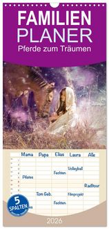 Produktbild: Familienplaner 2026 - Pferde zum Tr&auml;umen mit 5 Spalten (Wandkalender, 21 x 45 cm) CALVENDO