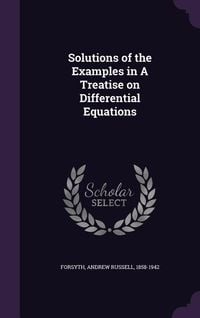 Produktbild: Solutions of the Examples in A Treatise on Differential Equations