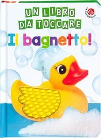 Produktbild: Il bagnetto! un libro da toccare
