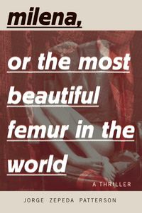 Produktbild: Milena, or the Most Beautiful Femur in the World