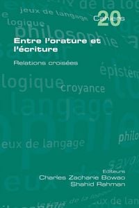 Produktbild: Entre L'Orature Et L'Ecriture. Relations Croisees