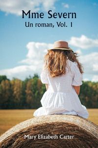 Produktbild: Mme Severn Un roman, Vol. 1