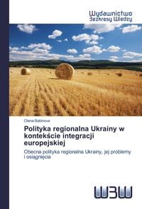 Produktbild: Polityka regionalna Ukrainy w kontek&iquest;cie integracji europejskiej