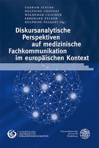Produktbild: Diskursanalytische Perspektiven auf medizinische Fachkommunikation im europ&auml;ischen Kontext