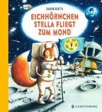 Produktbild: Eichh&ouml;rnchen Stella fliegt zum Mond