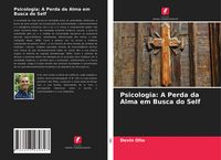 Produktbild: Psicologia: A Perda da Alma em Busca do Self
