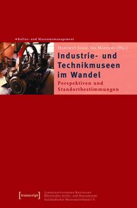 Produktbild: Industrie- und Technikmuseen im Wandel