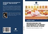 Produktbild: Reservierung ein Grundrecht in Indien - eine Kritische Studie