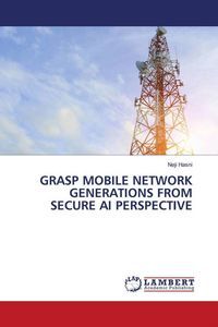 Produktbild: Grasp Mobile Network Generations from Secure Ai Perspective