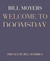 Produktbild: Moyers, B: Welcome To Doomsday