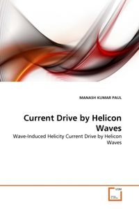 Produktbild: PAUL, M: Current Drive by Helicon Waves