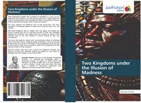 Produktbild: Two Kingdoms under the Illusion of Madness