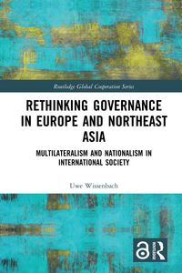 Produktbild: Rethinking Governance in Europe and Northeast Asia