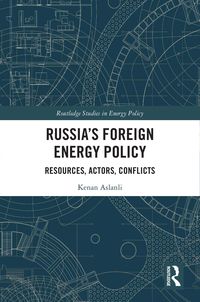 Produktbild: Russia's Foreign Energy Policy