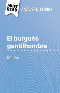 Produktbild: El burgu&eacute;s gentilhombre de Moli&egrave;re (An&aacute;lise do livro)